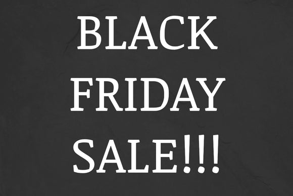 Black Friday Sale! November 26th 2021